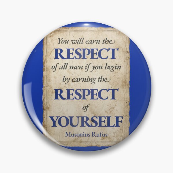 Item preview, You Will Earn the Respect of All Men if You Begin by Earning the Respect of Yourself - Musonius Rufus - Vintage Distressed Stoic Quote - Egyptian Blue Version designed and sold by Stoic Core.
