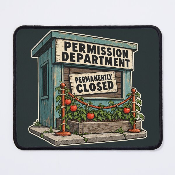 Item preview, Permission Department - Permanently Closed designed and sold by AmericanExtremist.