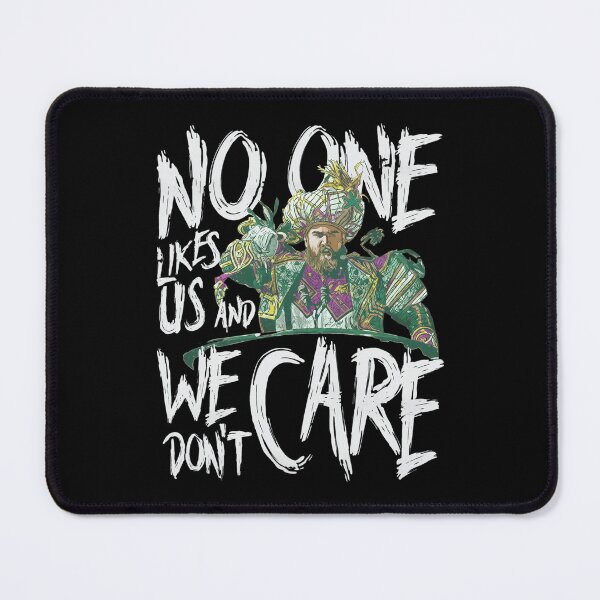 Item preview, No One Likes Us We Don't Care Mummer Speech designed and sold by SabinUllrichf.