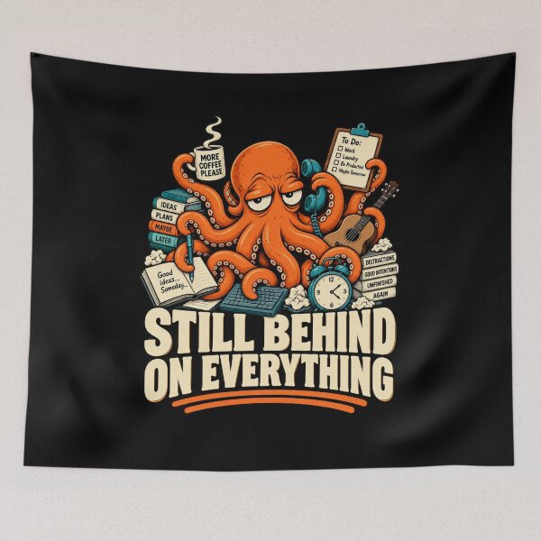 Item preview, Still Behind on Everything Funny Multitasking Octopus T-Shirt – Busy Mom Gift, Funny Productivity Graphic Tee designed and sold by Trendably.