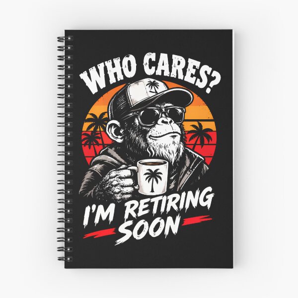 Item preview, Who Cares? I'm Retiring Soon designed and sold by darriahad.