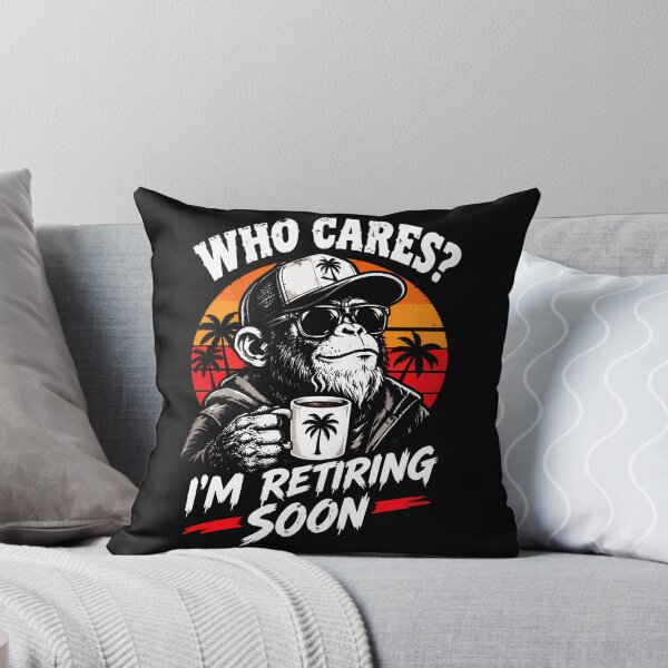 Item preview, Who Cares? I'm Retiring Soon designed and sold by darriahad.