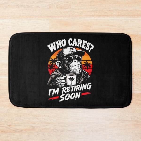 Item preview, Who Cares? I'm Retiring Soon designed and sold by darriahad.
