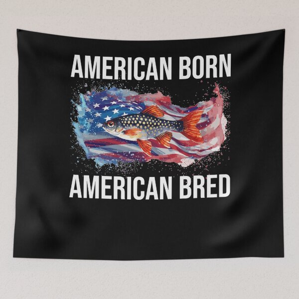 Item preview, American Born American Bred Funny Aquarium Fish designed and sold by alanxgoldberger.