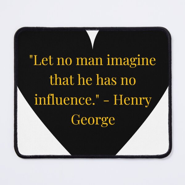 Item preview, Henry George Quote – Gold Text Black Heart designed and sold by TheIconSmith.