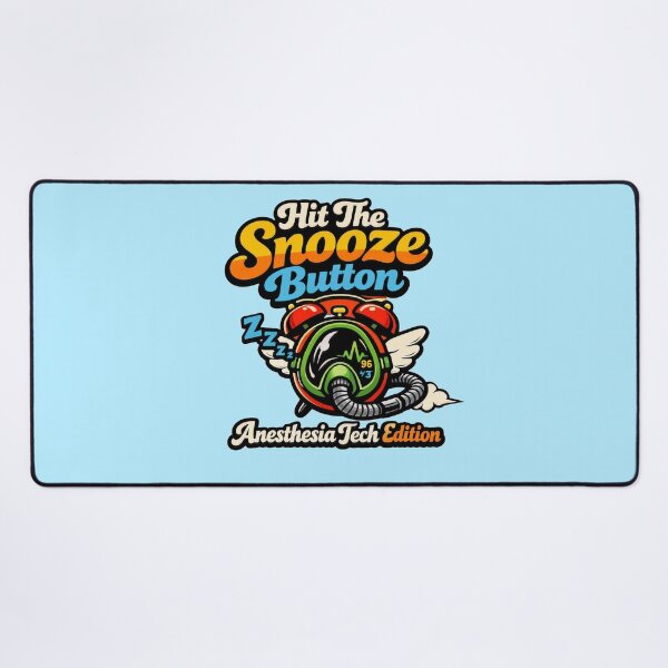 Item preview, Hit The Snooze Button Anesthesia Tech Edition designed and sold by Timeless Junction.