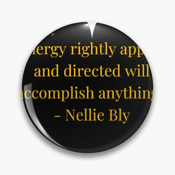 Item preview, Nellie Bly Quote – Gold Text Black Heart designed and sold by TheIconSmith.