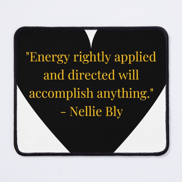 Item preview, Nellie Bly Quote – Gold Text Black Heart designed and sold by TheIconSmith.