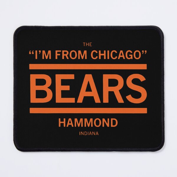 Item preview, The Im From Chicago Chicago Bears Hammond Indiana designed and sold by PeahsCorner.