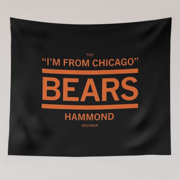 Item preview, The Im From Chicago Chicago Bears Hammond Indiana designed and sold by PeahsCorner.