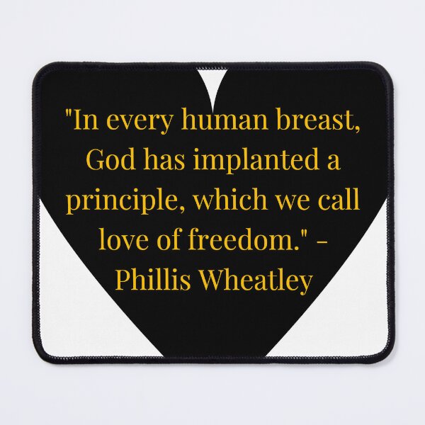 Item preview, Phillis Wheatley Quote – Gold Text Black Heart designed and sold by TheIconSmith.