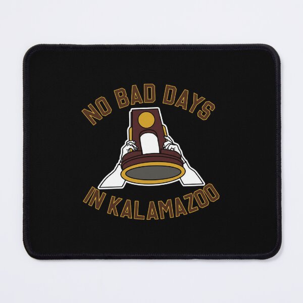 Item preview, No Bad Days In Kalamazoo designed and sold by PeahsCorner.