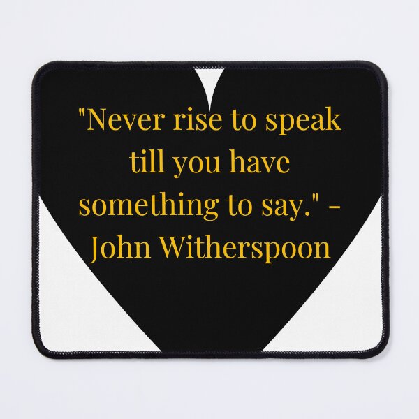 Item preview, John Witherspoon Quote – Gold Text Black Heart designed and sold by TheIconSmith.