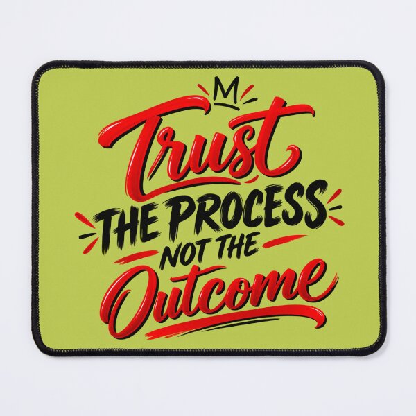 Item preview, Trust Process Not Outcome Typography designed and sold by ShivCraftStudio.