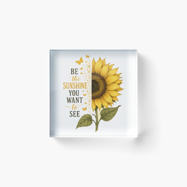 Item preview, Be The Sunshine you want to see, for Flowers lover designed and sold by SABEHAT.