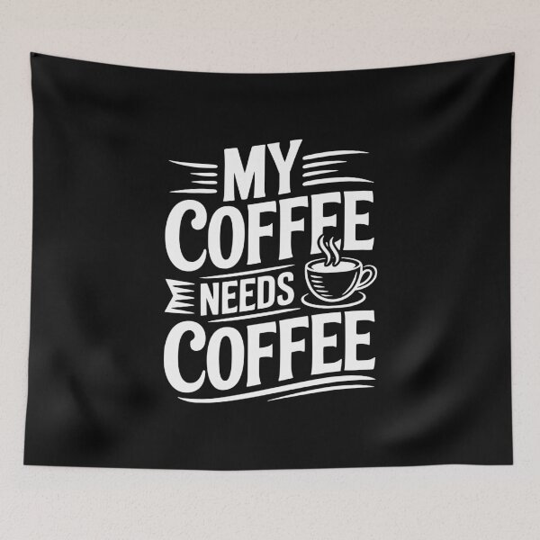 Item preview, My Coffee Needs Coffee designed and sold by Frank Ring.