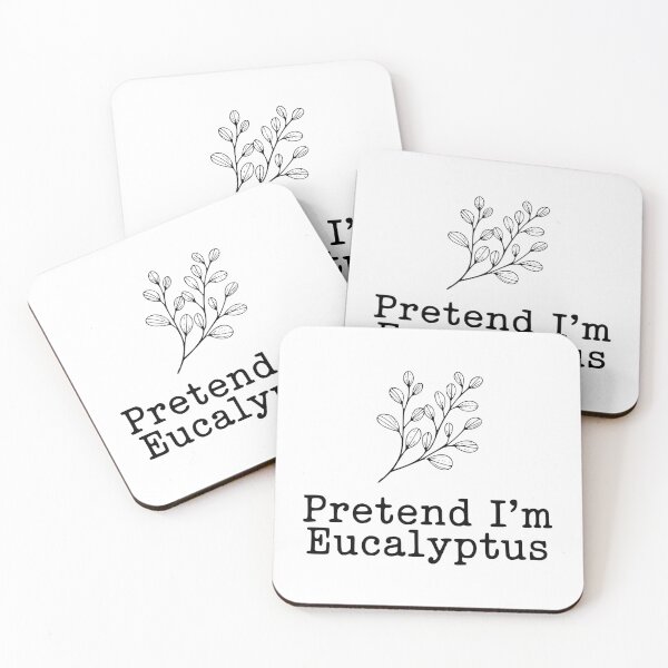 Item preview, Pretend I'm Eucalyptus designed and sold by Frank Ring.