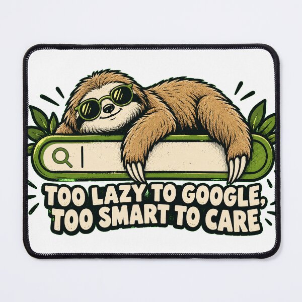 Item preview, Too Lazy to Google Too Smart to Care Shirt | Confident Sarcastic Graphic Tee designed and sold by RokomariFabric.