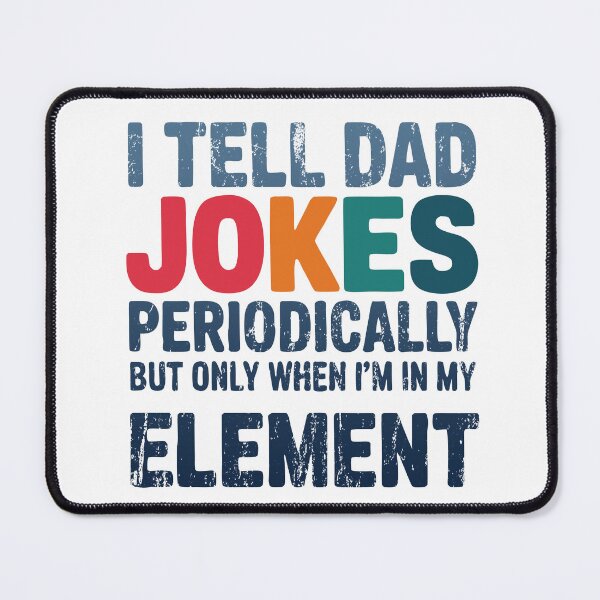 Item preview, I Tell Dad Jokes Periodically Science Chemistry Pun designed and sold by TRTrendyHouse.