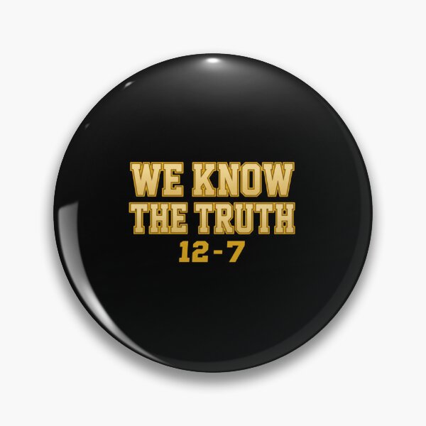 Item preview, We Know The Truth 12 7 designed and sold by PeahsCorner.