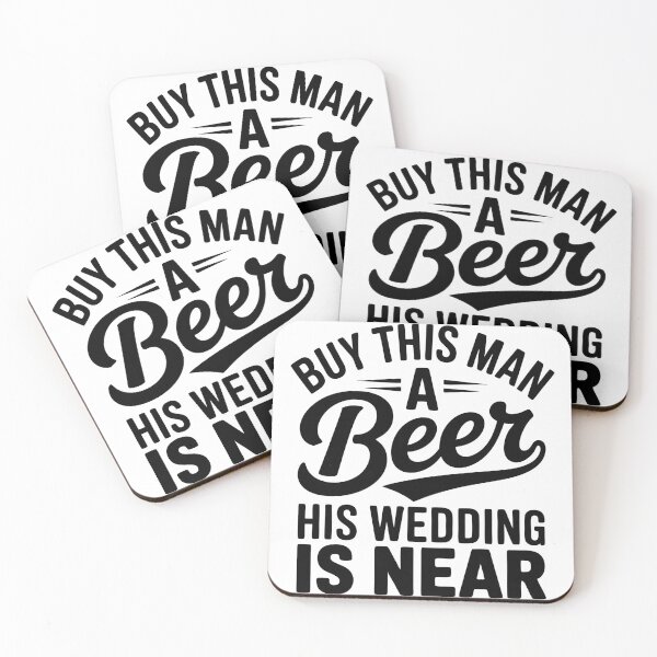 Item preview, Buy This Man A Beer His Wedding Is Near designed and sold by TRTrendyHouse.