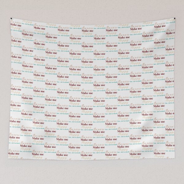 Item preview, Boxers Make Me Happy Funny Quote Design for Boxer Dog Lovers designed and sold by kalaza1996.
