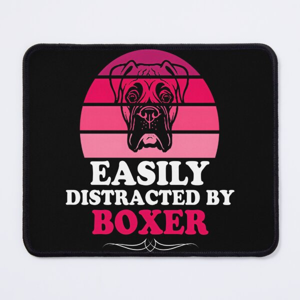 Item preview, Easily Distracted By Boxers Funny Pet Lover Design for Dog Enthusiasts designed and sold by kalaza1996.