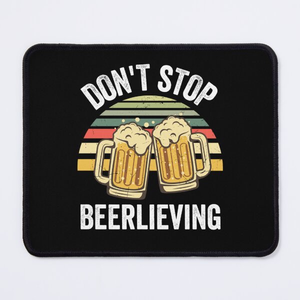 Item preview, Funny Beer Lover Dont Stop Beerlieving Beer Saying Sports designed and sold by JaredDeShop.