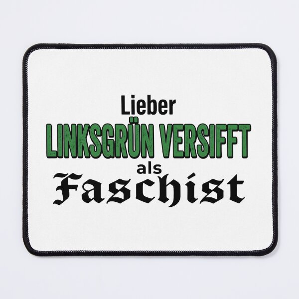 Item preview, Better left-wing and green than a fascist. designed and sold by 1smillaundfiete.