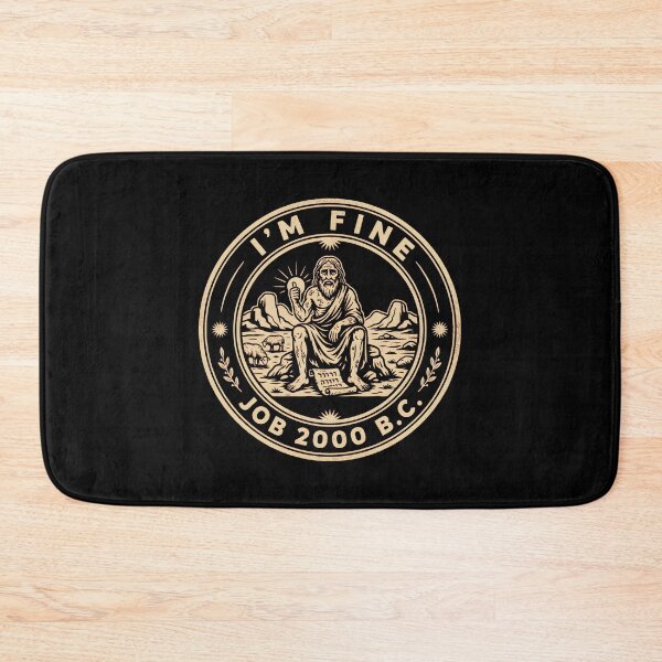 Item preview, I'm Fine Job 2000 BC Biblical Faith Humor designed and sold by Redgiant87x.