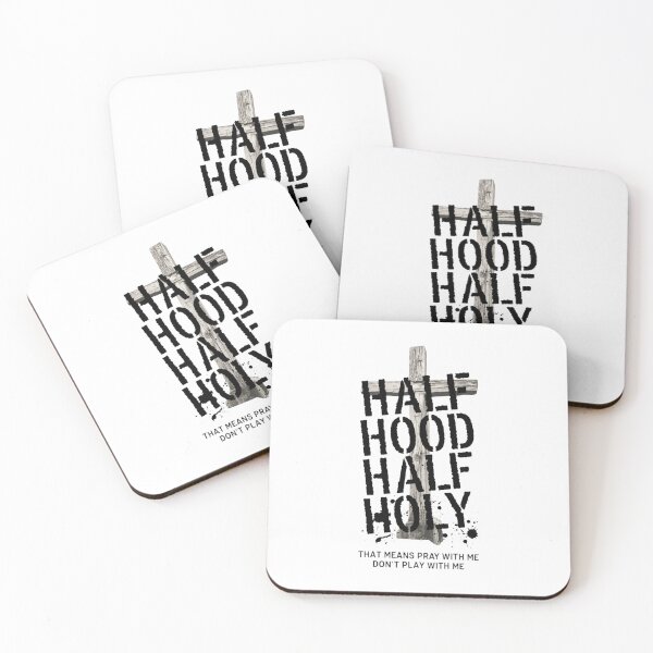Artikelvorschau, Half Hood Half Holy Funny Saying Humor Christian entworfen und verkauft von JaredDeShop.
