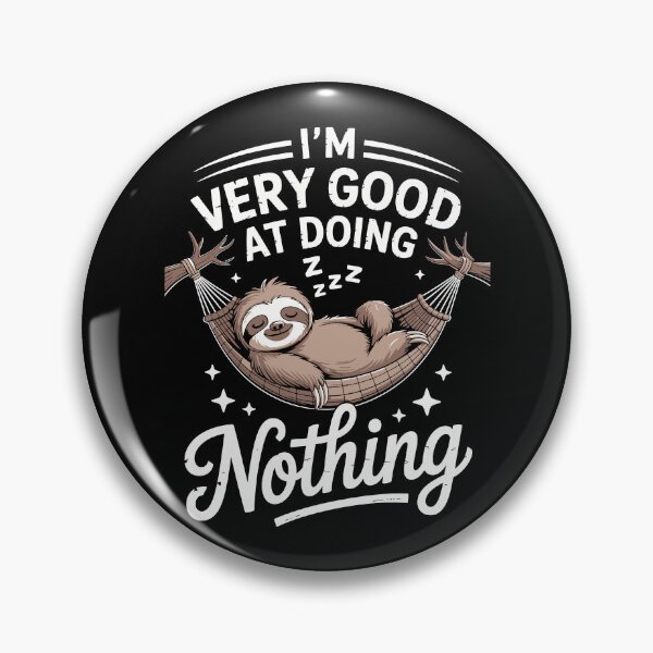 Item preview, I’m Very Good at Doing Nothing   designed and sold by jkrphoto.