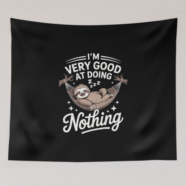 Item preview, I’m Very Good at Doing Nothing   designed and sold by jkrphoto.