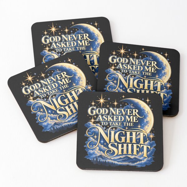 Item preview, God Never Asked Me To Take The Night Shift designed and sold by PAROSSA.
