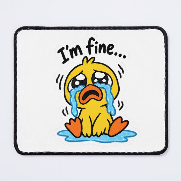 Item preview, I'm Fine Crying Duck - Funny Sad Animal Meme designed and sold by Duck lovers.