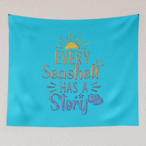 Item preview, Every Seashell Has a Story. designed and sold by CristalleLisa.