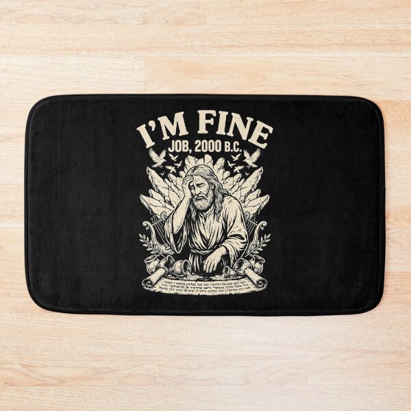Item preview, I'm Fine Job 2000 BC Biblical Christian Humor designed and sold by Redgiant87x.