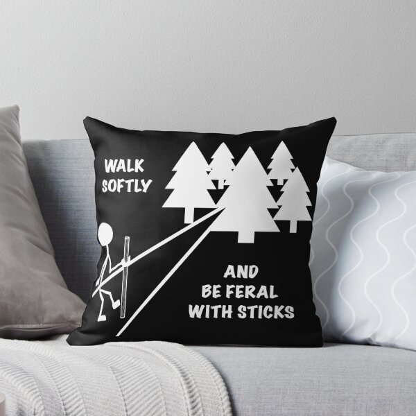Item preview, Walk Softly and Be Feral With Sticks (Dark Tee Design) designed and sold by Feral Vibes.