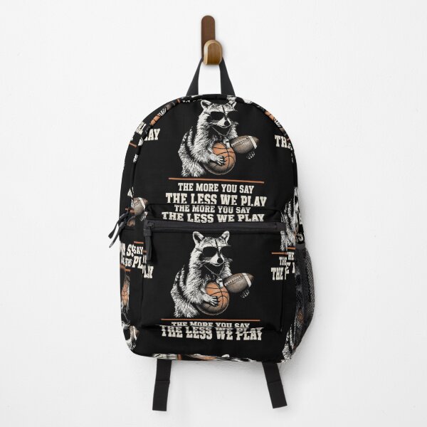 Item preview, The More You Say The Less We Play Funny Raccoon Coach Design designed and sold by lionSutuShop.