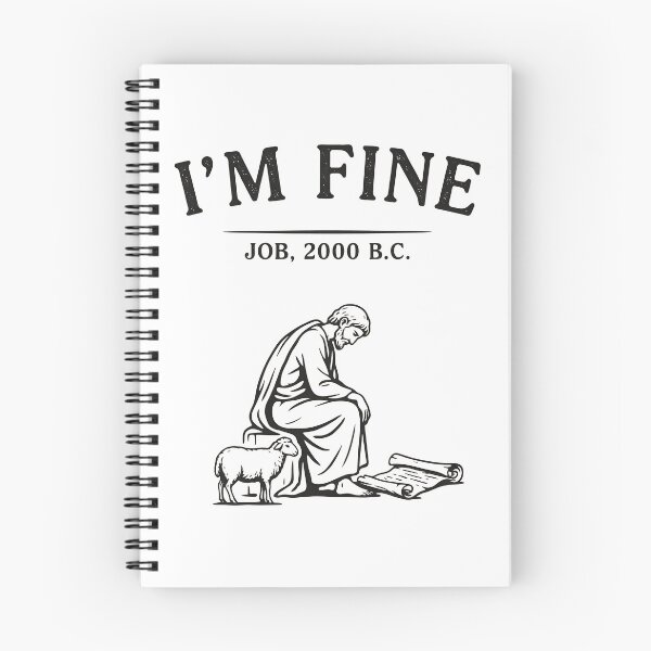 Item preview, I'm Fine Job 2000 BC Christian Faith Humor designed and sold by Redgiant87x.