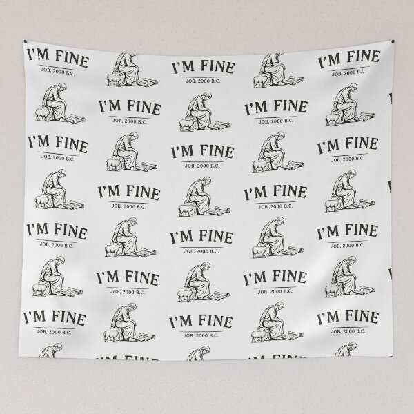 Item preview, I'm Fine Job 2000 BC Christian Faith Humor designed and sold by Redgiant87x.