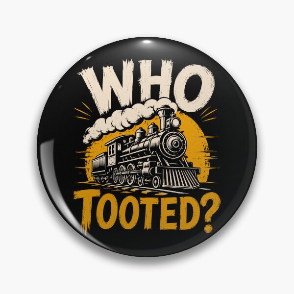 Item preview, Who Tooted Funny Train Locomotive Lover designed and sold by gordonbwyashop.