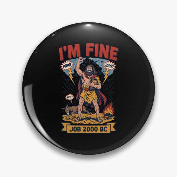 Item preview, I'm Fine Job 2000 BC Funny Bible Reference designed and sold by Redgiant87x.