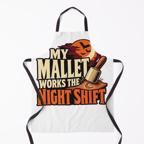Item preview, My Mallet Works the Night Shift Leatherworker Joke designed and sold by UrbanCanvvas.