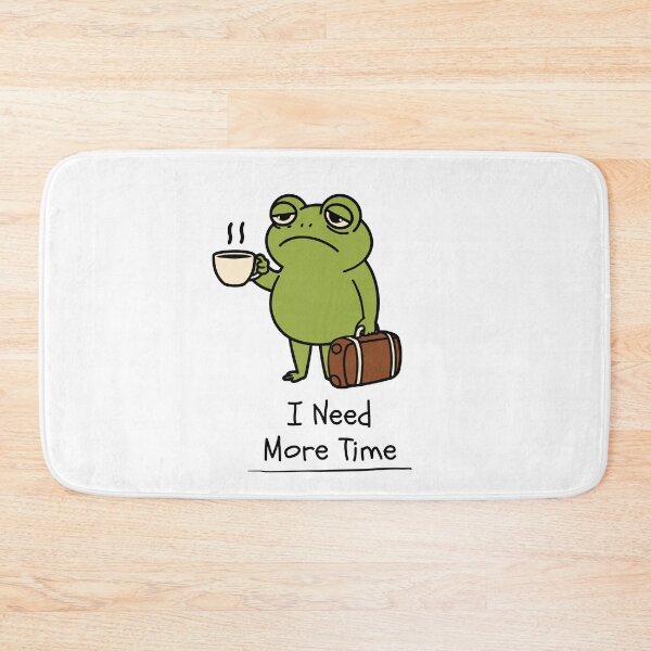 Item preview, I Need More Time Tired Frog Design designed and sold by FlareCraftStudio.