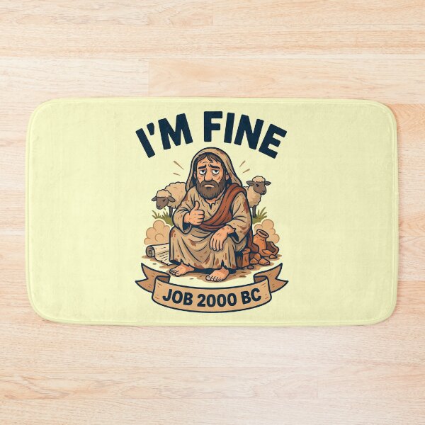 Item preview, I'm Fine Job 2000 BC Christian Bible Humor designed and sold by Redgiant87x.