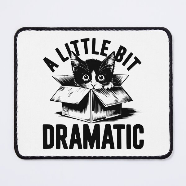 Item preview, A Little Bit Dramatic Cat – Funny Box Cat Design designed and sold by Sed94.