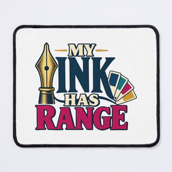 Item preview, My Ink Has Range Fountain Pen Humor designed and sold by UrbanCanvvas.