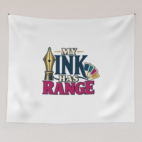 Item preview, My Ink Has Range Fountain Pen Humor designed and sold by UrbanCanvvas.