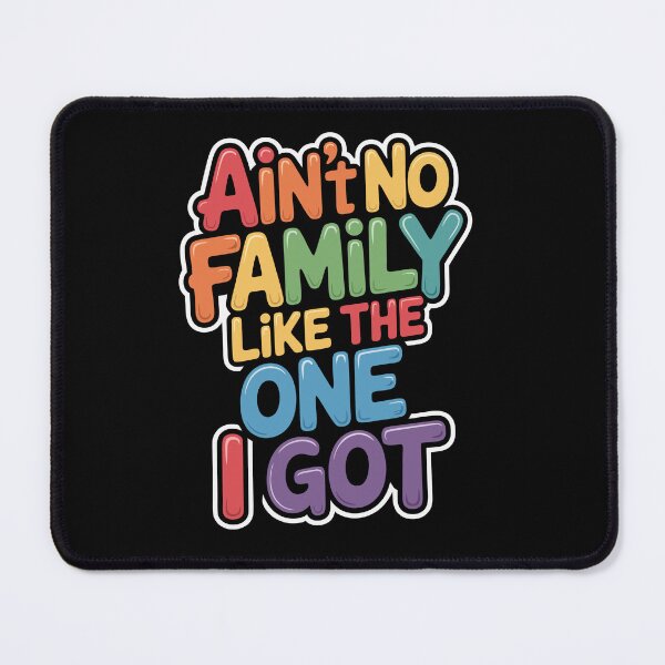 Item preview, Aint No Family Like The One I Got Colorful Typography designed and sold by TRTrendyHouse.